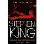 کتاب A Brief Guide to Stephen King اثر Paul Simpson انتشارات Running Press Adult