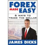 کتاب Forex Made Easy  اثر James Dicks انتشارات بله