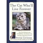 کتاب The Cat Wholl Live Forever اثر Peter Gethers and Peter Gethers انتشارات Broadway