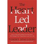 کتاب The Heart-Led Leader اثر Tommy Spaulding انتشارات Currency