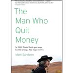 کتاب The Man Who Quit Money اثر Mark Sundeen انتشارات Riverhead Books