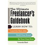 کتاب The Ultimate Freelancers Guidebook اثر Yuwanda Black انتشارات Adams Media 