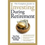 کتاب The Complete Guide to Investing During Retirement اثر Thomas Maskell انتشارات Adams Media 