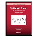 کتاب Statistical Theory: A Concise Introduction اثر Felix Abramovich AND Yaacov Ritov انتشارات مؤلفین طلایی