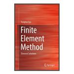 کتاب Finite Element Method اثر \tYongtao Lyu انتشارات مؤلفین طلایی