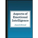 کتاب Aspects of Emotional Intelligence اثر Jawed Ahmad انتشارات Cambridge Scholars Publishing