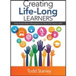 کتاب Creating Life-Long Learners اثر Todd Stanley انتشارات Corwin