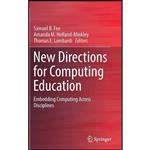 کتاب New Directions for Computing Education اثر جمعی از نویسندگان انتشارات Springer