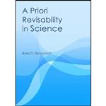 کتاب A Priori Revisability in Science اثر Boris D. Grozdanoff انتشارات Cambridge Scholars Publishing