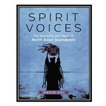 کتاب Spirit Voices: The Mysteries and Magic of North Asian Shamanism اثر David J. Shi انتشارات مؤلفین طلایی