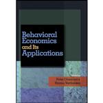 کتاب Behavioral Economics and Its Applications اثر Peter Diamond and Hannu Vartiainen انتشارات Princeton University Press