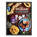کتاب Lilo and Stitch: The Official Cookbook: 50 Recipes to Make for Your Ohana اثر Insight Editions انتشارات مؤلفین طلایی