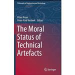 کتاب The Moral Status of Technical Artefacts  اثر Peter Kroes and Peter-Paul Verbeek انتشارات Springer