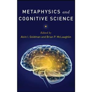 کتاب Metaphysics and Cognitive Science اثر Alvin I. Goldman Brian P. McLaughlin انتشارات Oxford University Press 