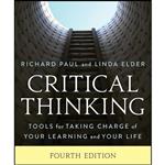 کتاب Critical Thinking اثر Richard Paul and Linda Elder انتشارات The Foundation for Critical Thinking