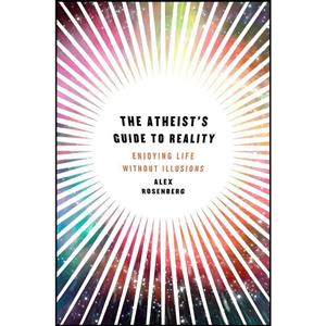 کتاب The Atheists Guide to Reality اثر Alex Rosenberg انتشارات W. W. Norton & Company