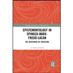 کتاب Epistemontology in Spinoza-Marx-Freud-Lacan اثر A. Kiarina Kordela انتشارات تازه ها