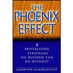 کتاب The Phoenix Effect اثر Carter Pate and Harlan Platt انتشارات Wiley