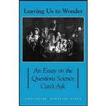 کتاب Leaving Us To Wonder اثر Linda Wiener and Ramsey Eric Ramsey انتشارات State University of New York Press