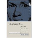 کتاب Kierkegaard and Modern Continental Philosophy اثر Michael Weston انتشارات تازه ها