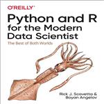 کتاب Python and R for the Modern Data Scientist اثر Rick J. Scavetta انتشارات Oreilly media