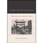 کتاب Claiming the Oriental Gateway اثر Shelley Sang-Hee Lee انتشارات Temple University Press