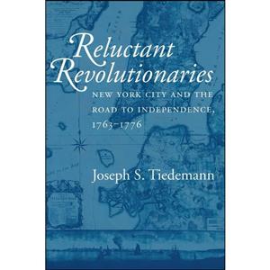 کتاب Reluctant Revolutionaries اثر Joseph S. Tiedemann انتشارات Cornell University Press 