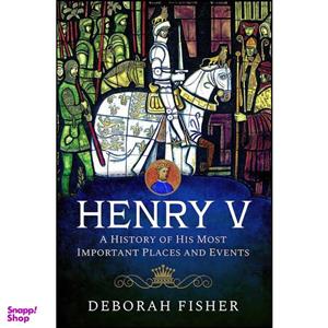 کتاب Henry V اثر Deborah Fisher انتشارات Pen and Sword History