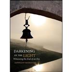 کتاب Darkening of the Light اثر Llewellyn Vaughan-Lee انتشارات The Golden Sufi Center