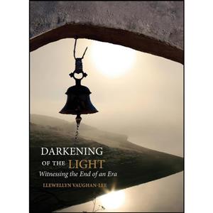 کتاب Darkening of the Light اثر Llewellyn Vaughan-Lee انتشارات The Golden Sufi Center 