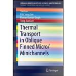 کتاب Thermal Transport in Oblique Finned Micro/Minichannels  اثر جمعی از نویسندگان انتشارات Springer