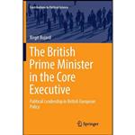کتاب The British Prime Minister in the Core Executive اثر Birgit Bujard انتشارات تازه ها