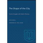 کتاب The Shape of the City اثر John Sewell and Jane Jacobs انتشارات University of Toronto Press