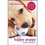 کتاب The Happy Puppy Handbook اثر Pippa Mattinson انتشارات Ebury Press