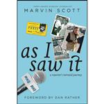 کتاب As I Saw It اثر Marvin Scott and Dan Rather انتشارات Beaufort Books