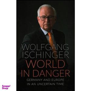 کتاب World in Danger اثر Wolfgang Ischinger انتشارات Brookings Institution Press