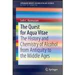 کتاب The Quest for Aqua Vitae اثر Seth C. Rasmussen انتشارات Springer