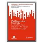کتاب (Re)Discovering Proximity: Generating New Urbanity―An Action Research for Milan اثر جمعی از نویسندگان انتشارات مؤلفین طلایی