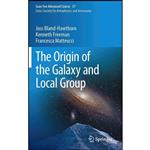 کتاب The Origin of the Galaxy and Local Group اثر جمعی از نویسندگان انتشارات Springer