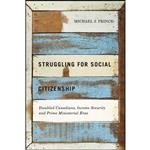 کتاب Struggling for Social Citizenship اثر Michael J. Prince انتشارات McGill-Queens University Press