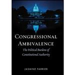 کتاب Congressional Ambivalence اثر Jasmine Farrier انتشارات University Press of Kentucky