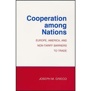 کتاب Cooperation among Nations اثر Joseph M. Grieco انتشارات Cornell University Press 