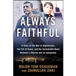 کتاب Always Faithful اثر Thomas Schueman and Zainullah Zaki انتشارات William Morrow