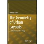 کتاب The Geometry of Urban Layouts اثر Mahbub Rashid انتشارات Springer