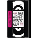 کتاب Life Moves Pretty Fast اثر Hadley Freeman انتشارات Fourth Estate