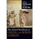 کتاب The Oxford Handbook of Greek and Roman Comedy  اثر جمعی از نویسندگان انتشارات Oxford University Press