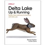 کتاب Delta Lake: Up and Running اثر Bennie Haelen and Dan Davis انتشارات رایان کاویان