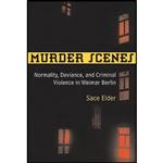 کتاب Murder Scenes اثر Sace Elder انتشارات University of Michigan Press