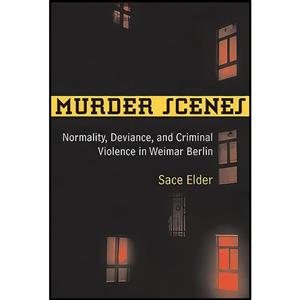 کتاب Murder Scenes اثر Sace Elder انتشارات University of Michigan Press