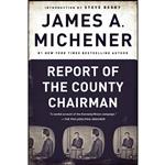 کتاب Report of the County Chairman اثر James A. Michener and Steve Berry انتشارات Dial Press Trade Paperback